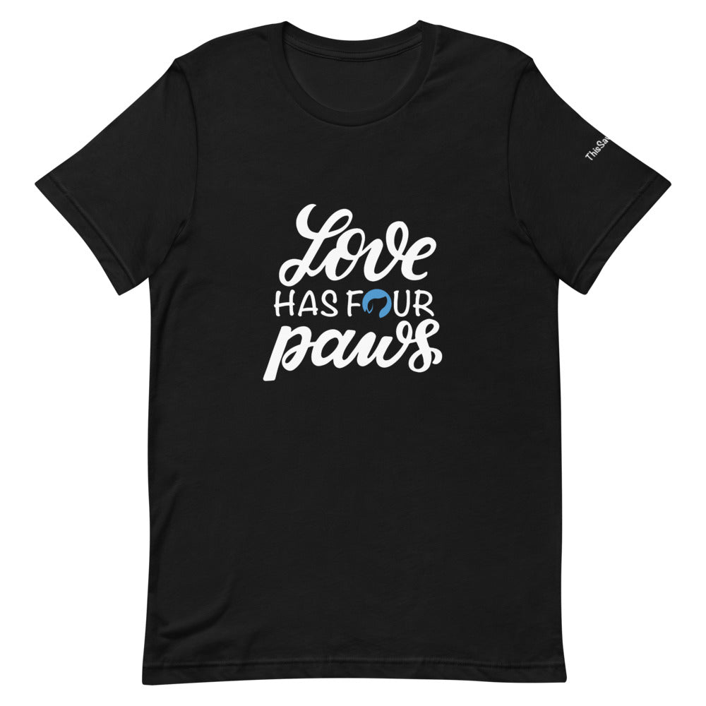 Love Has Four Paws Tee