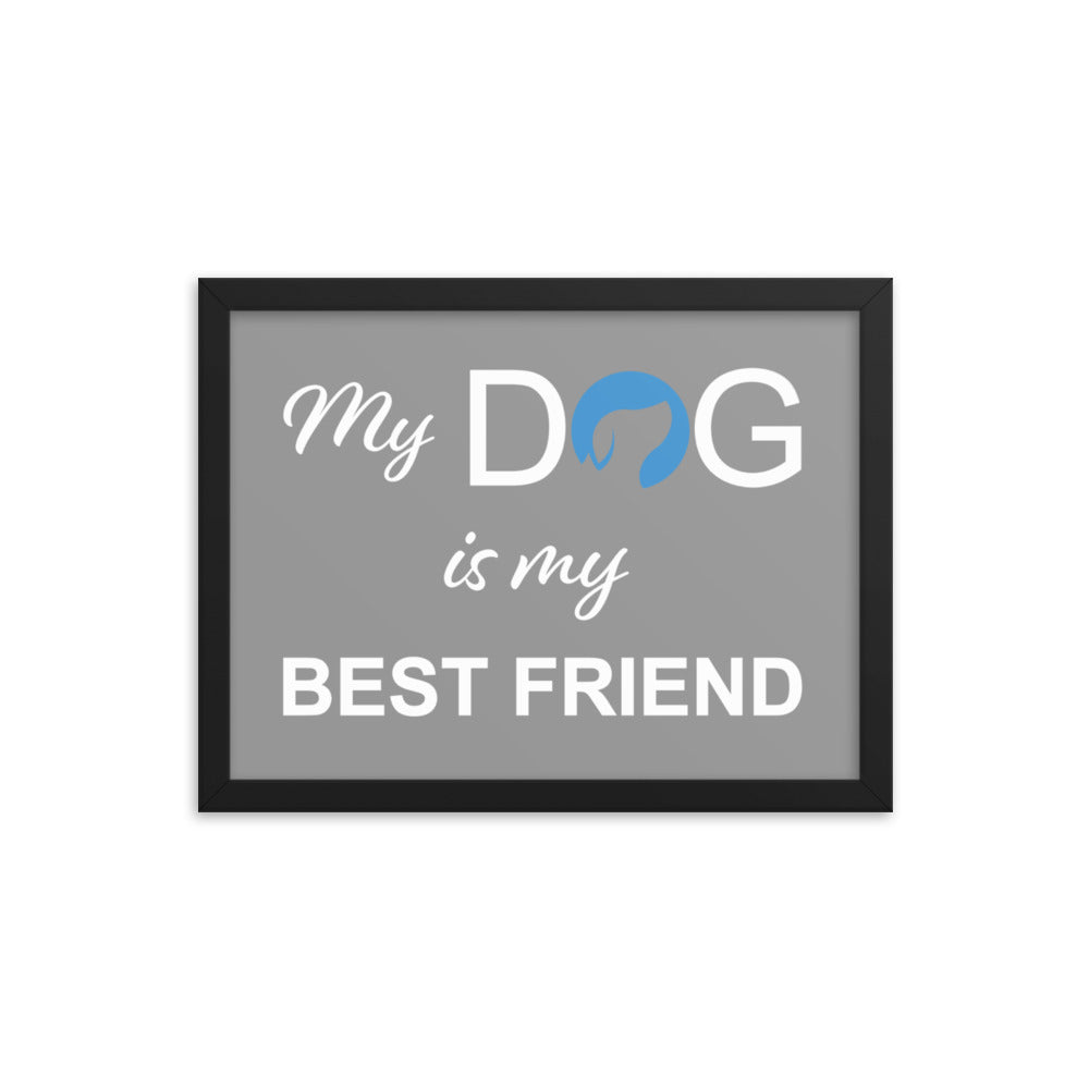 My Dog is My Best Friend Logo Framed Print - Grey