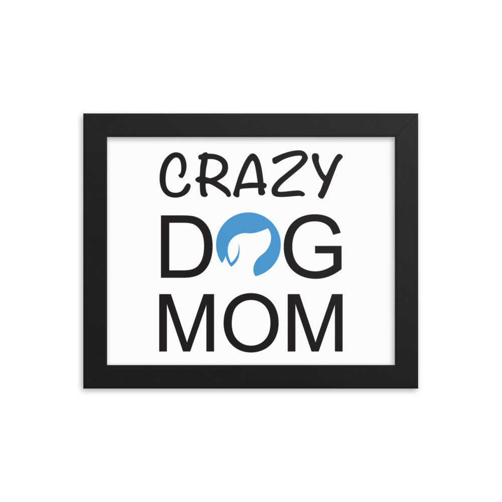 Crazy Dog Mom Framed Print