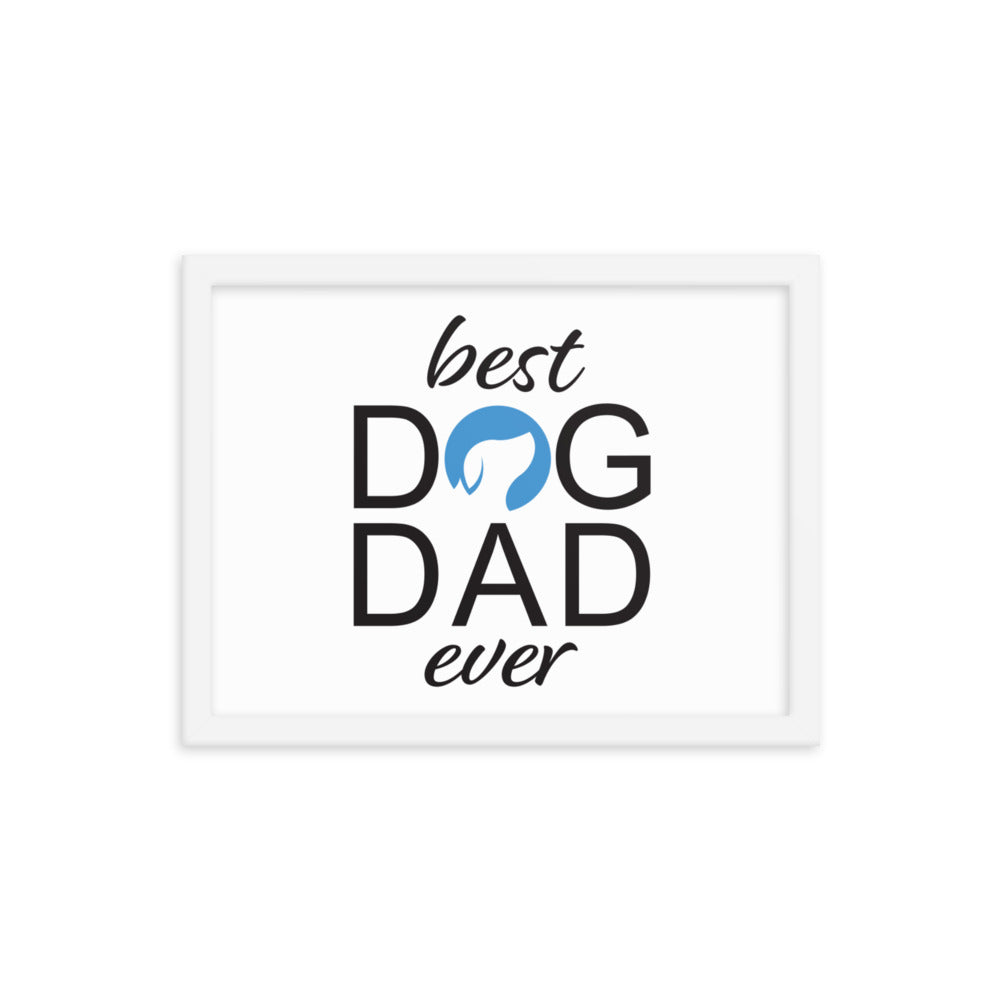 Best Dog Dad Ever Framed Print