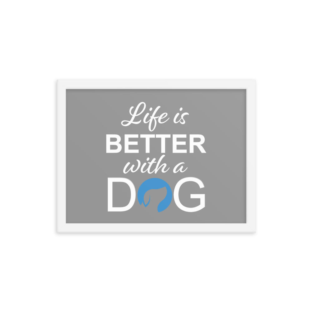 Life is Better with a Dog Logo Framed Print - Grey