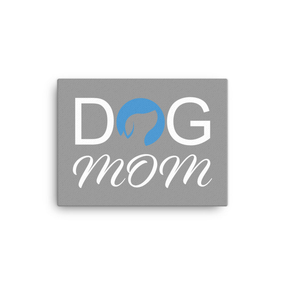 Dog Mom Canvas - Grey