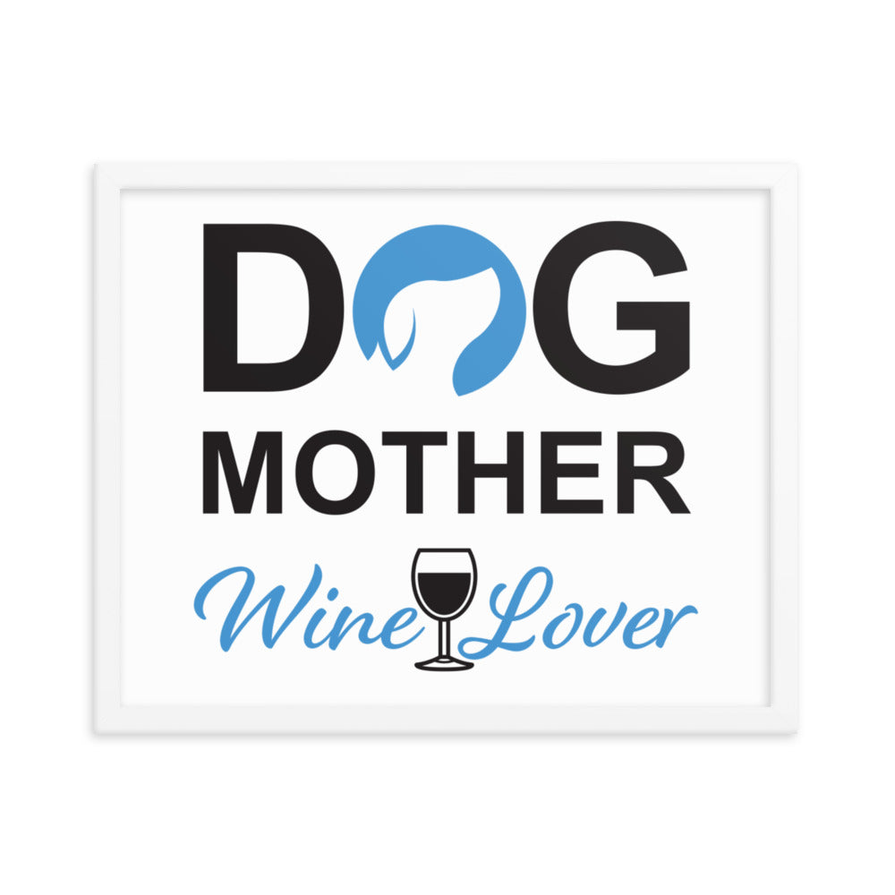 Dog Mother Wine Lover Framed Print