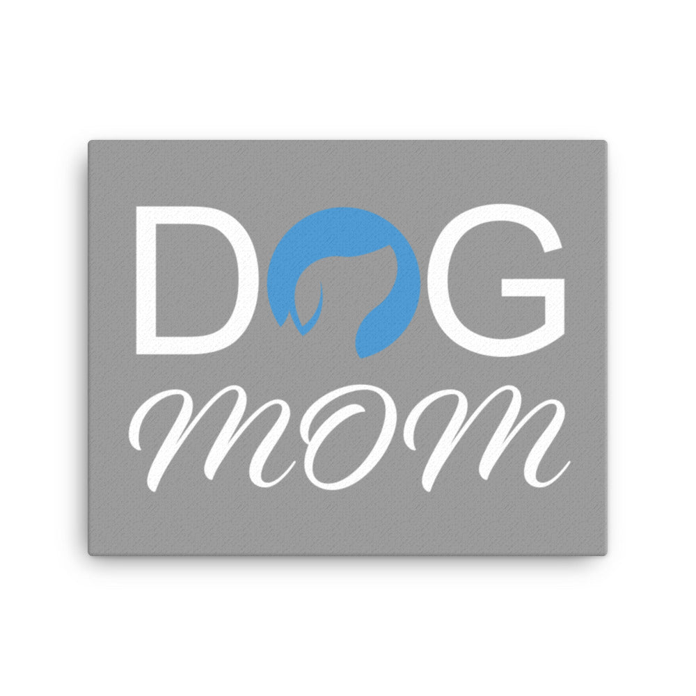 Dog Mom Canvas - Grey