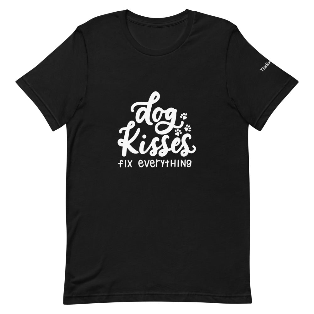 Dog Kisses Fix Everything Tee