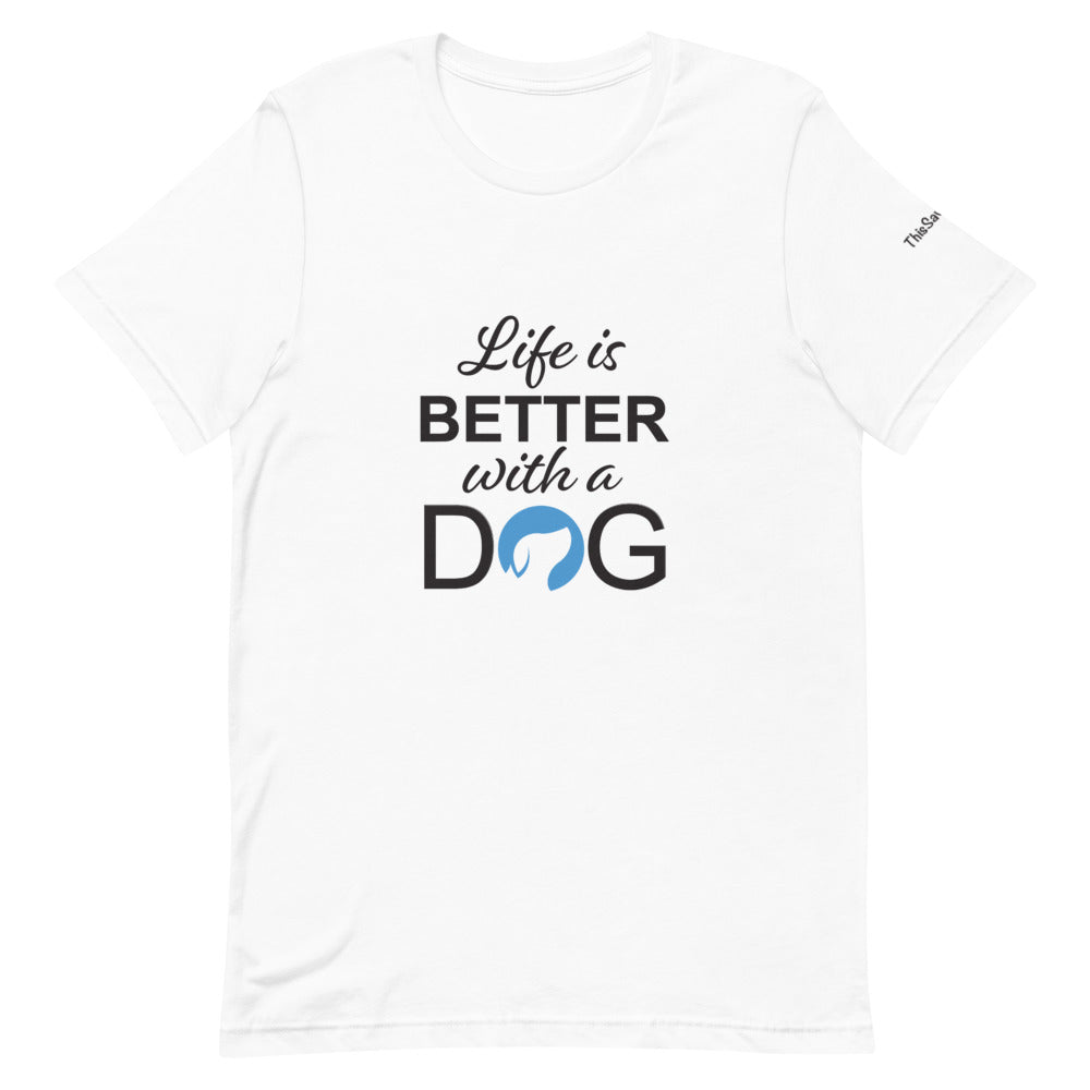 Life is Better with a Dog Logo Tee