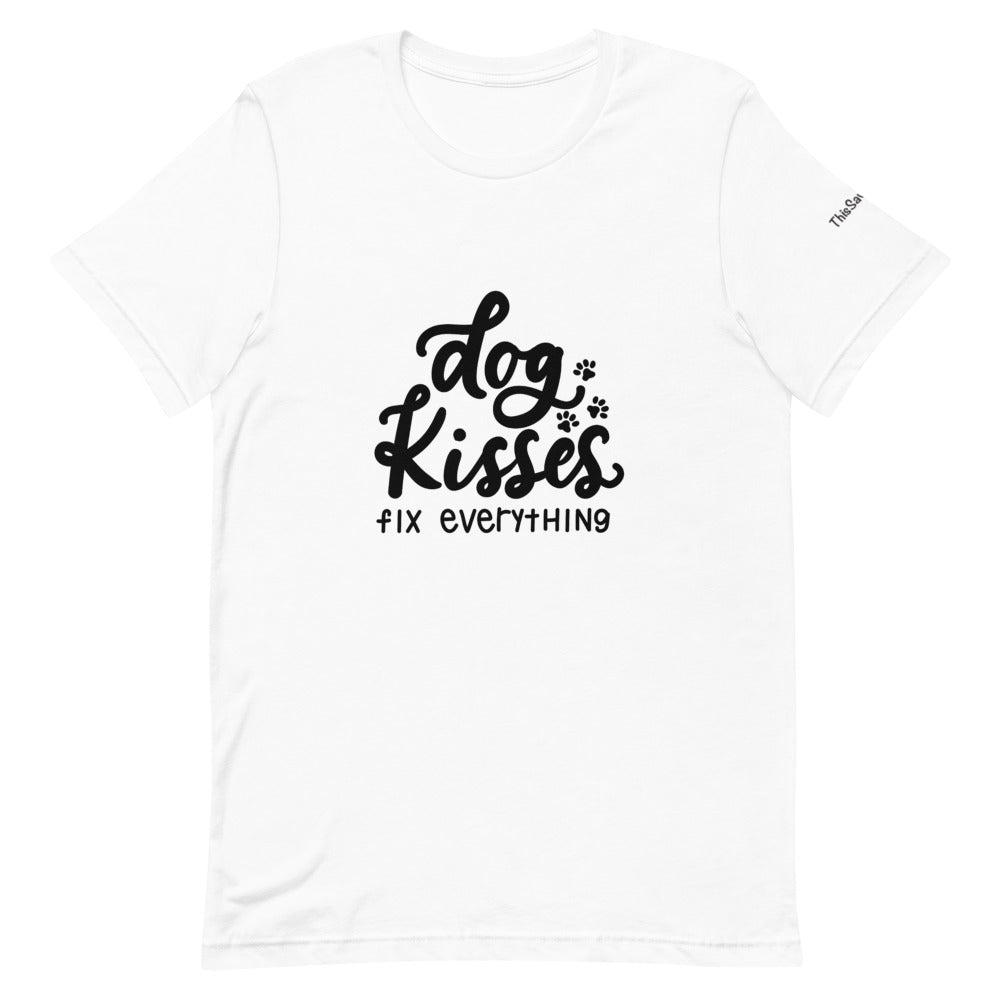 Dog Kisses Fix Everything Tee