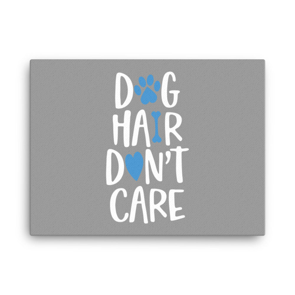 Dog Hair Don&#39;t Care Canvas - Grey