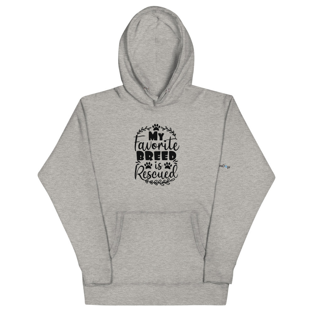 My Favorite Breed is Rescued Hoodie