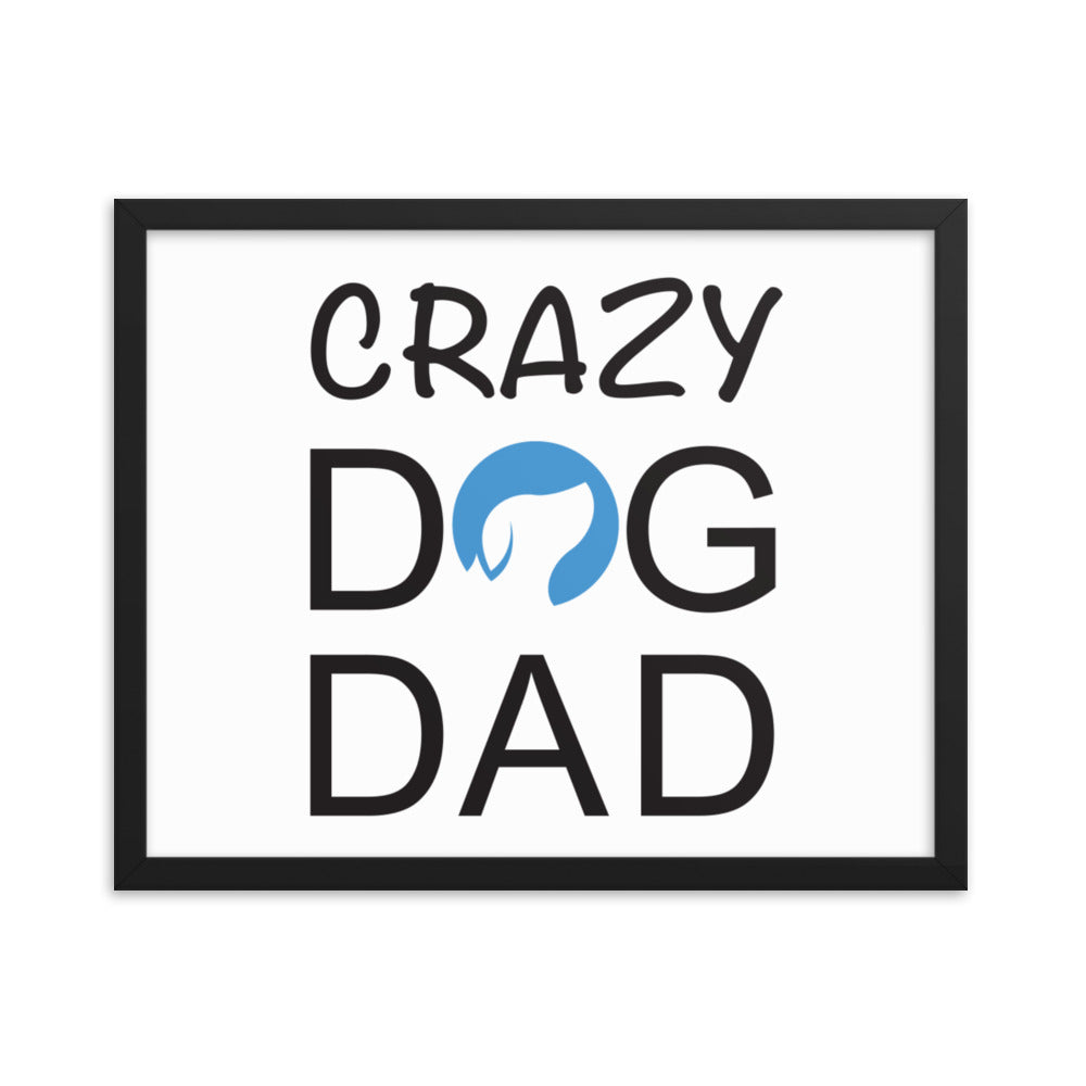 Crazy Dog Dad Framed Print