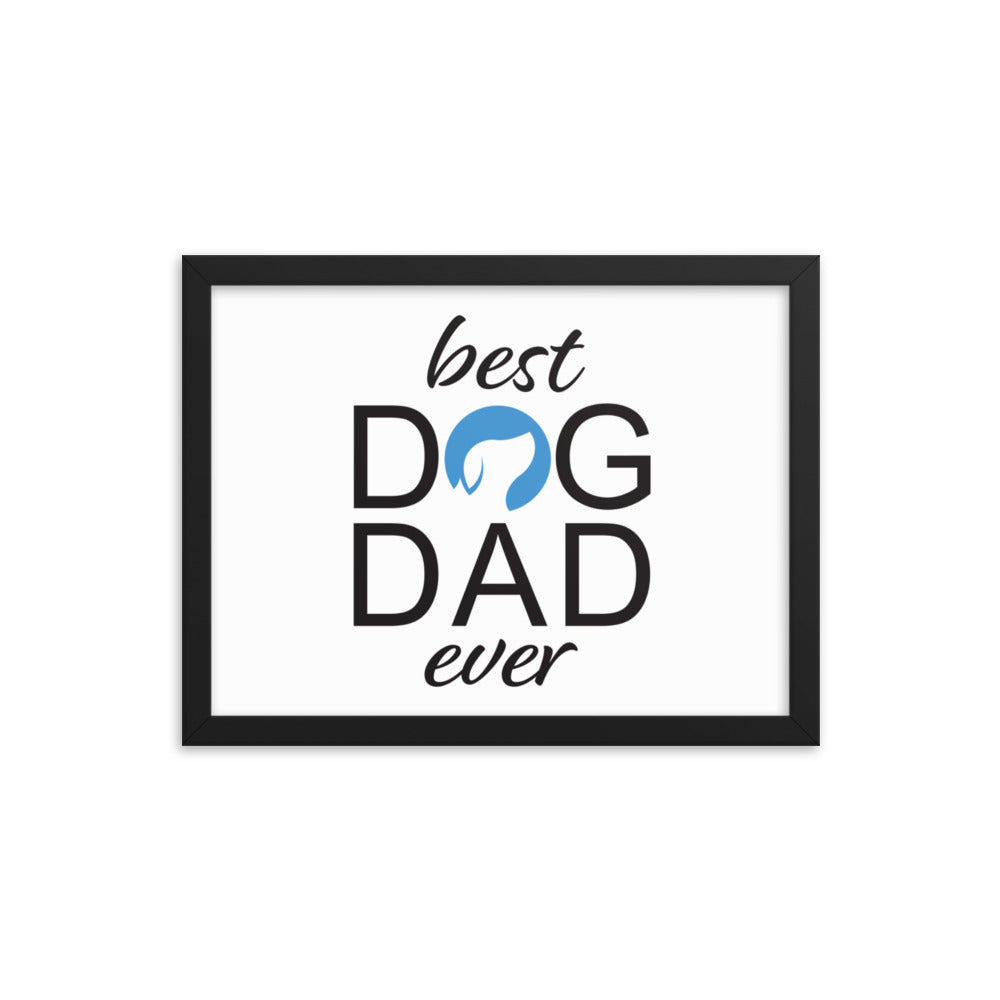 Best Dog Dad Ever Framed Print