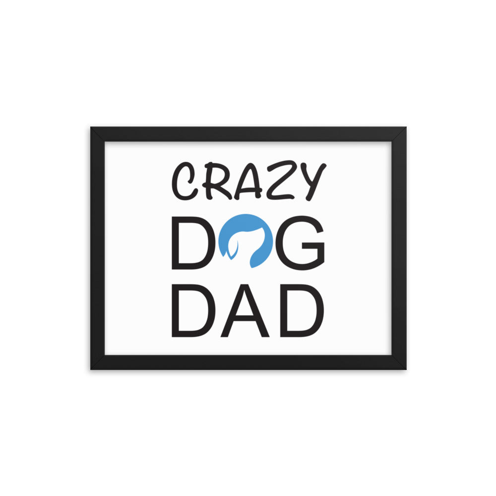 Crazy Dog Dad Framed Print