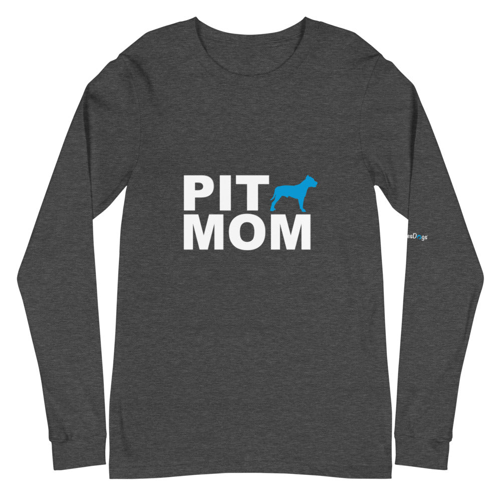 Pit Mom Long Sleeve Tee