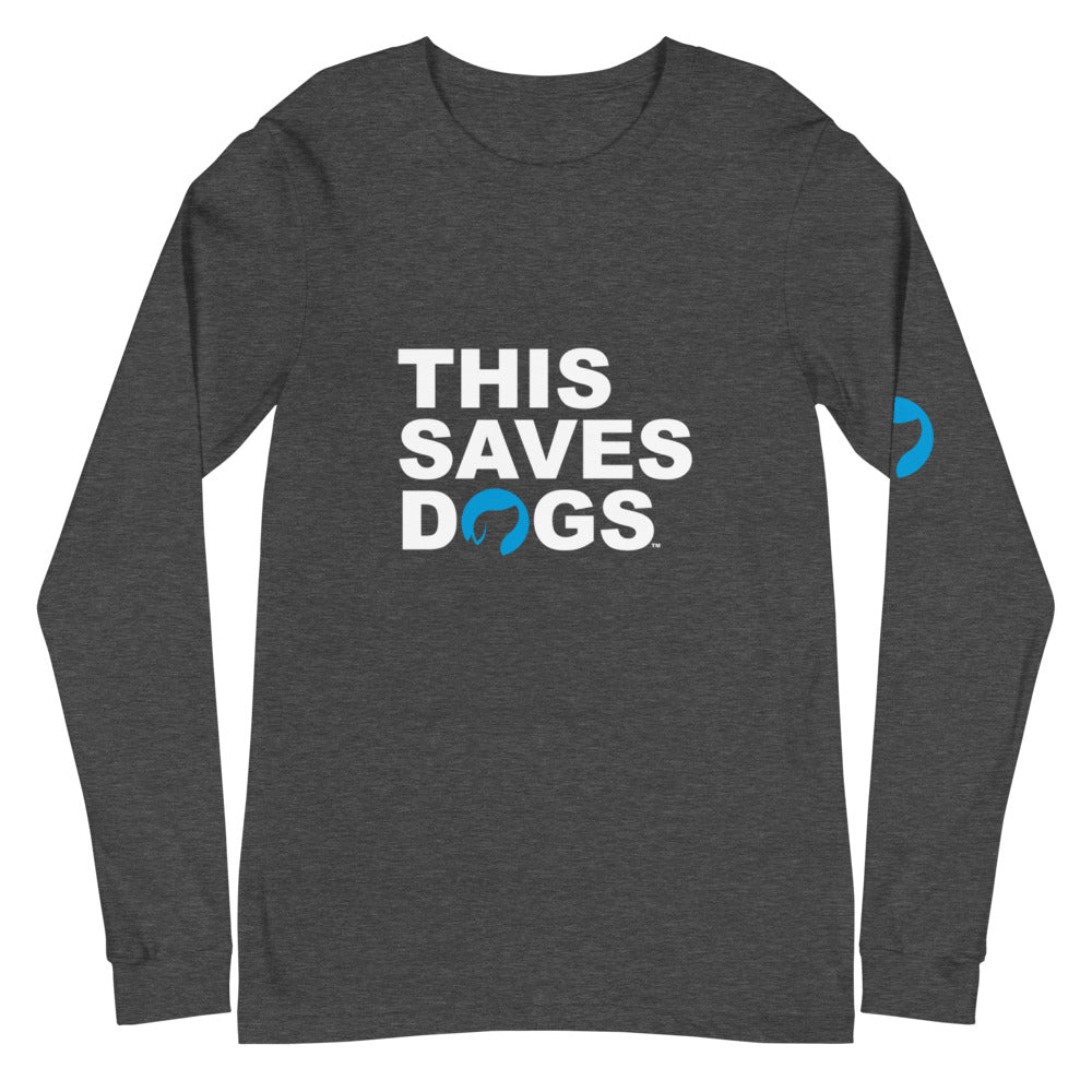 ThisSavesDogs™ Long Sleeve Shirt