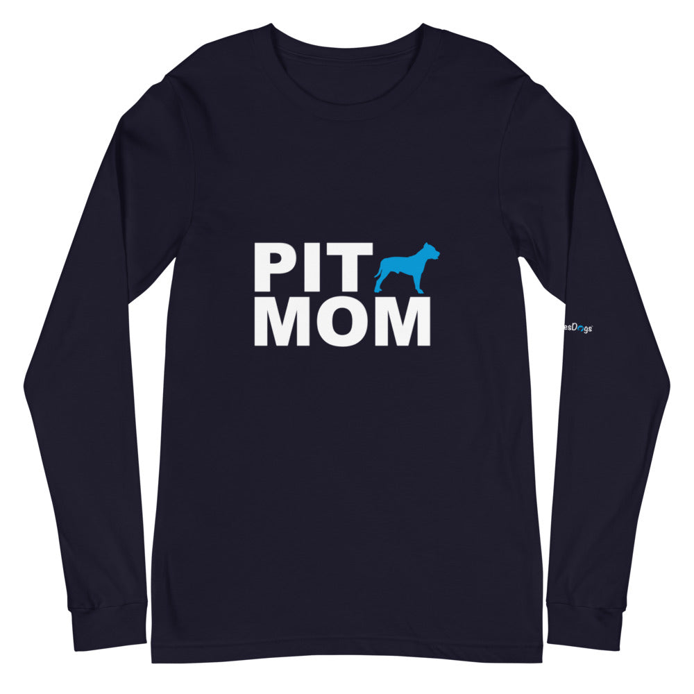 Pit Mom Long Sleeve Tee