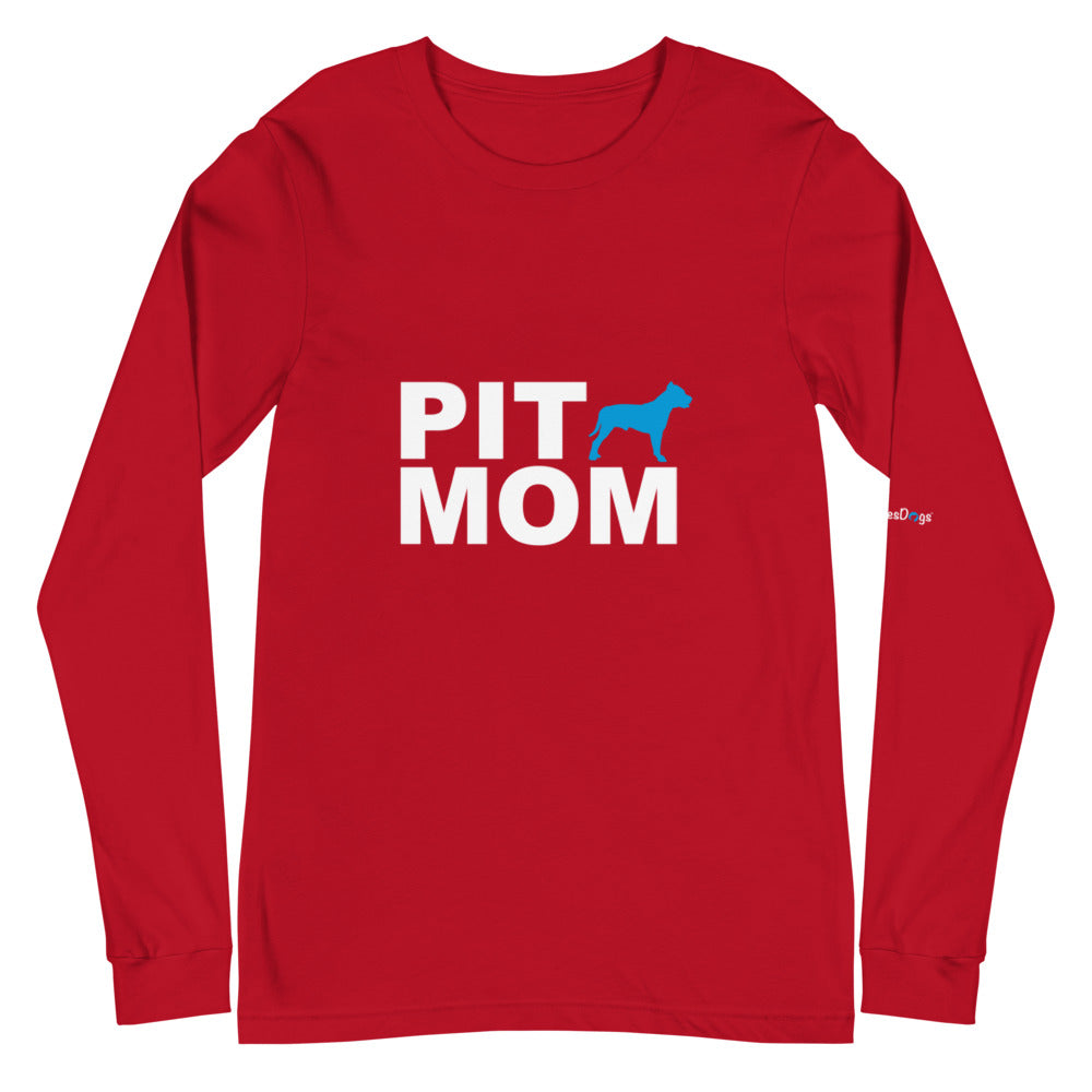 Pit Mom Long Sleeve Tee