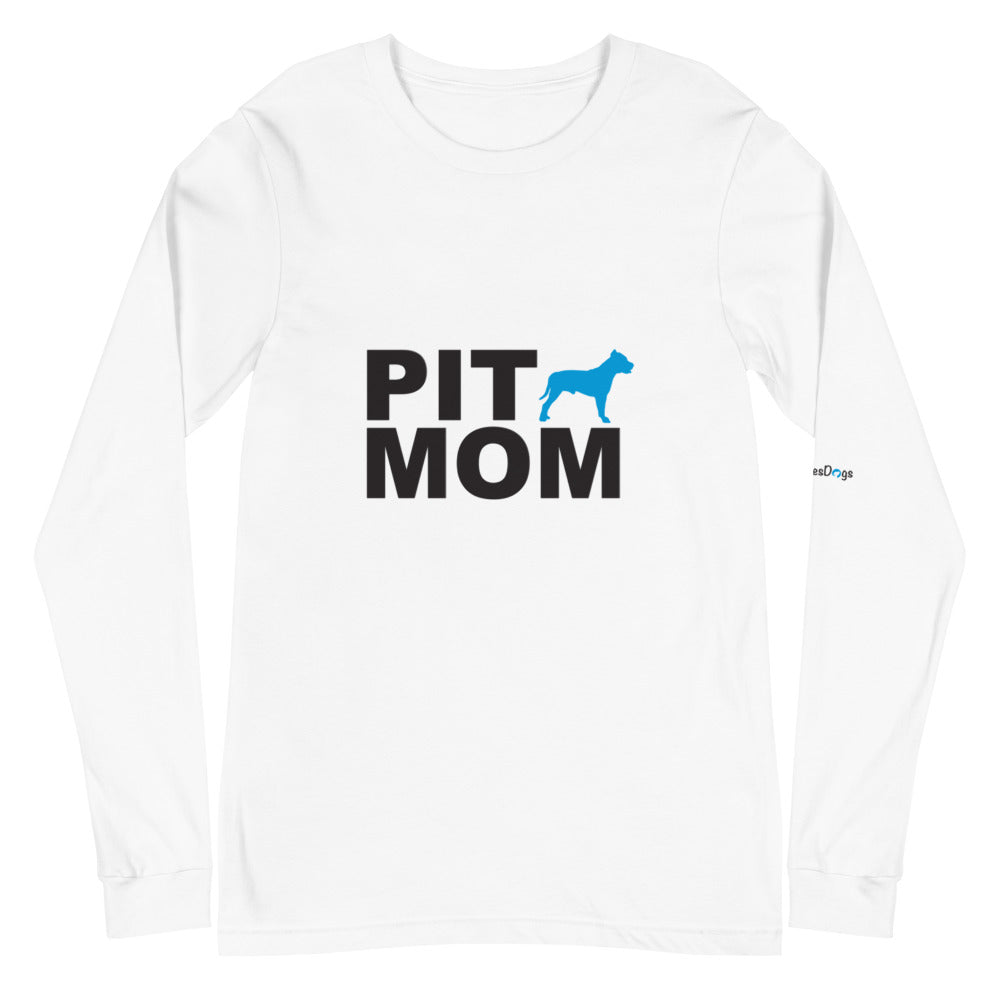 Pit Mom Long Sleeve Tee