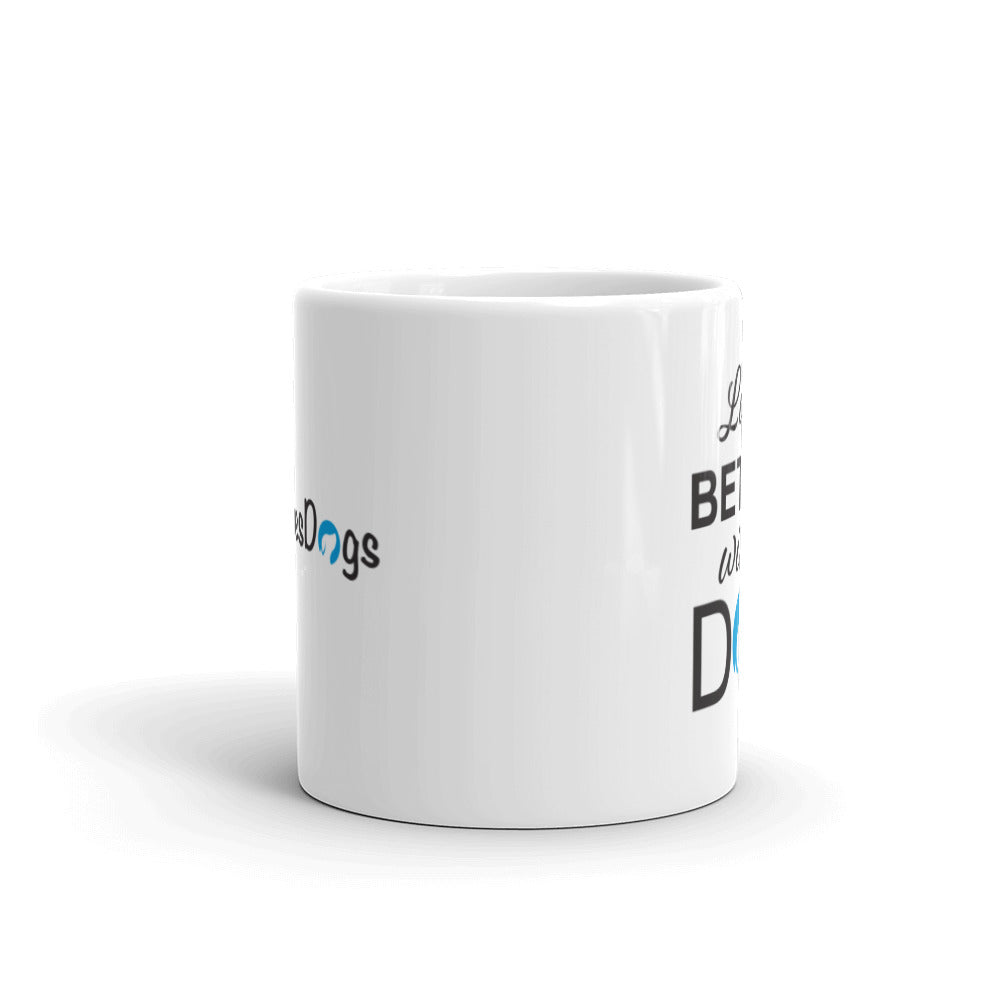 Life is Better with a Dog Logo Mug