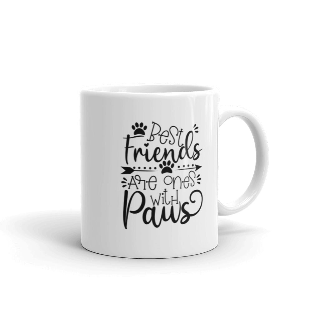 Best Friends are Ones with Paws Mug