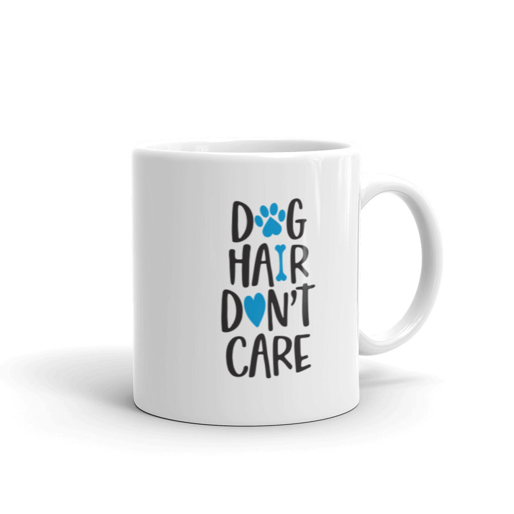 Dog Hair Don&#39;t Care Mug