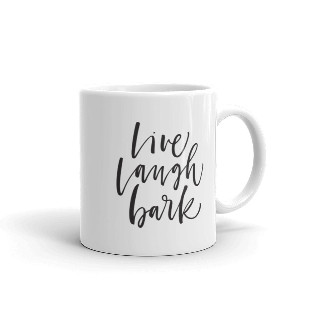 Live Laugh Bark Mug