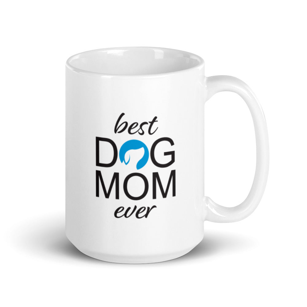 Best Dog Mom Ever Mug