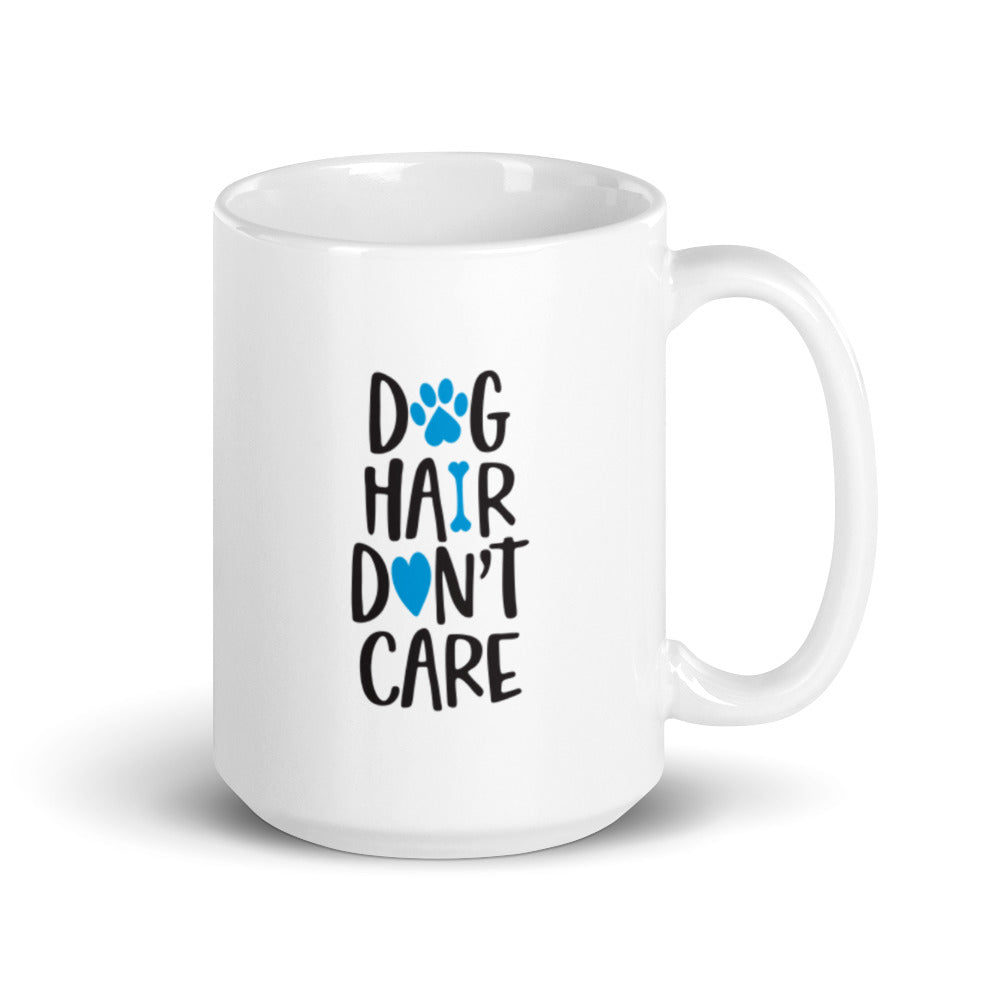 Dog Hair Don&#39;t Care Mug