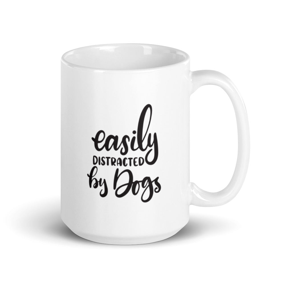 Easily Distracted by Dogs Mug