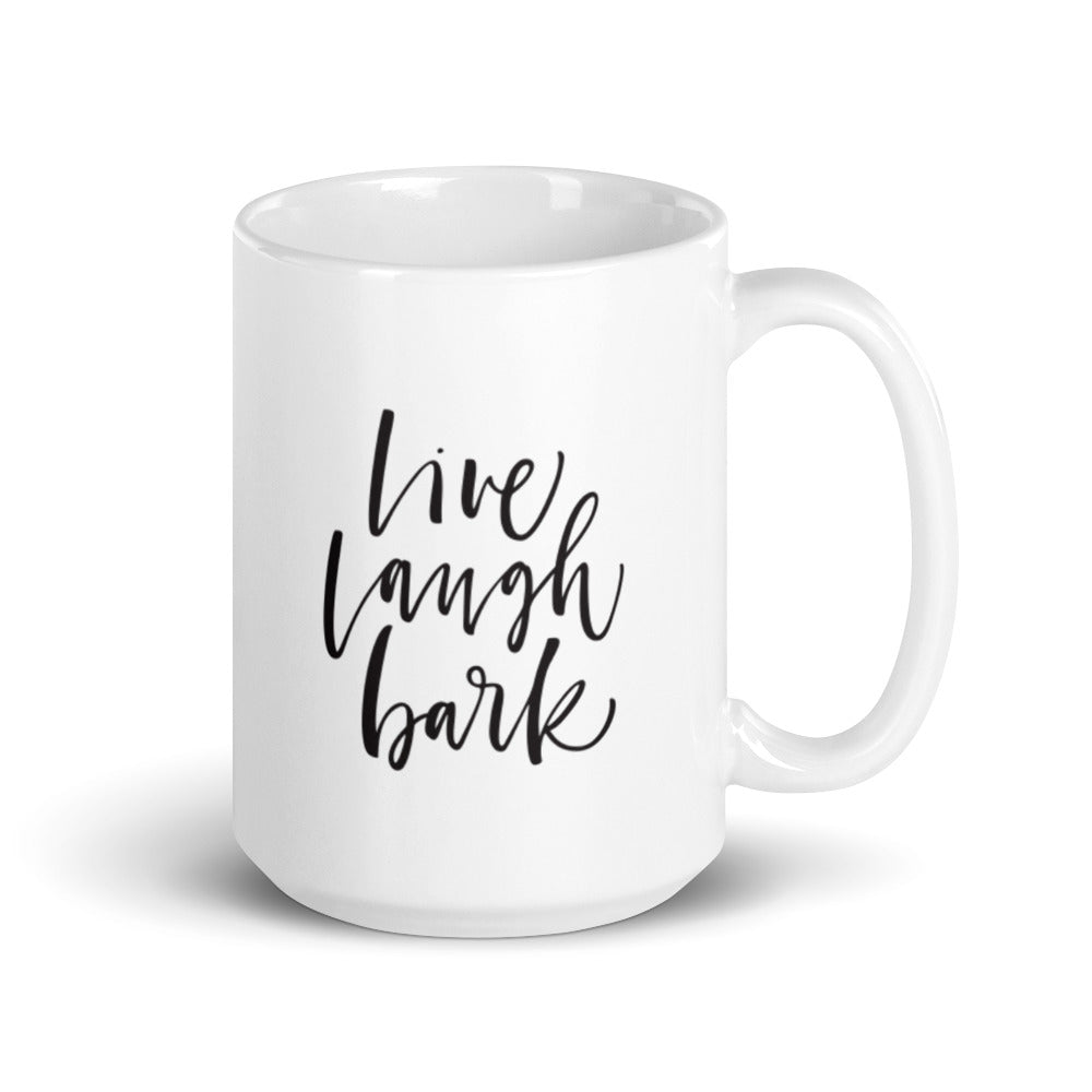 Live Laugh Bark Mug