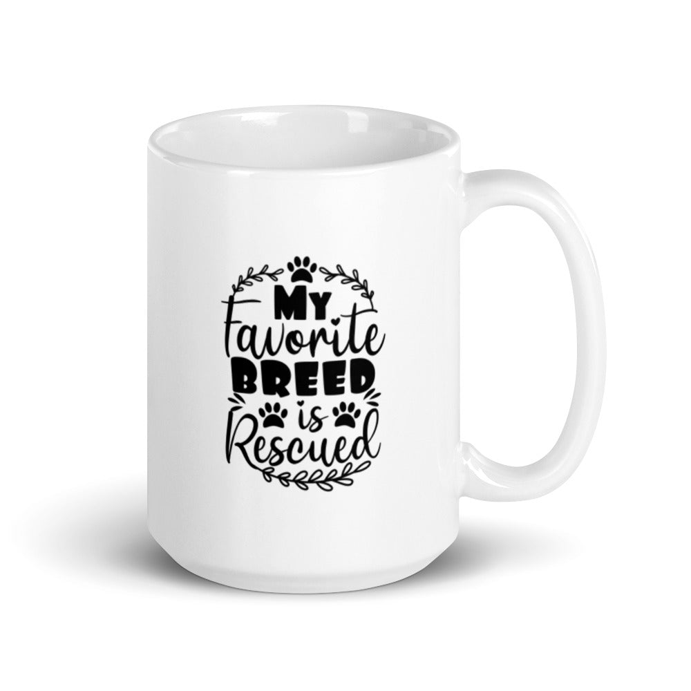 My Favorite Breed is Rescued Mug