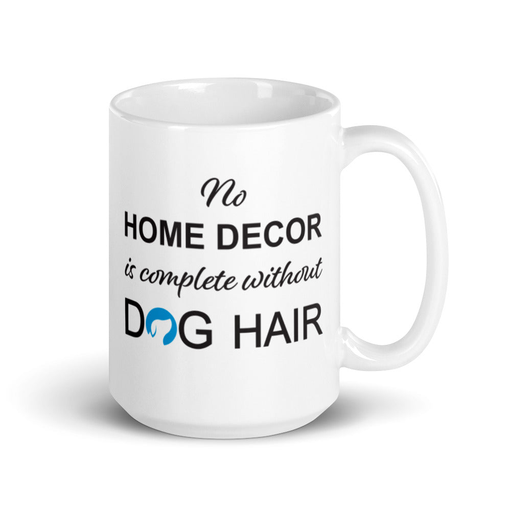 No Home Decor is Complete Without Dog Hair Mug